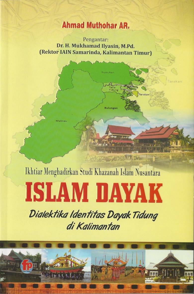 Islam Dayak, Dialektika Identitas Dayak Islam Nusantara